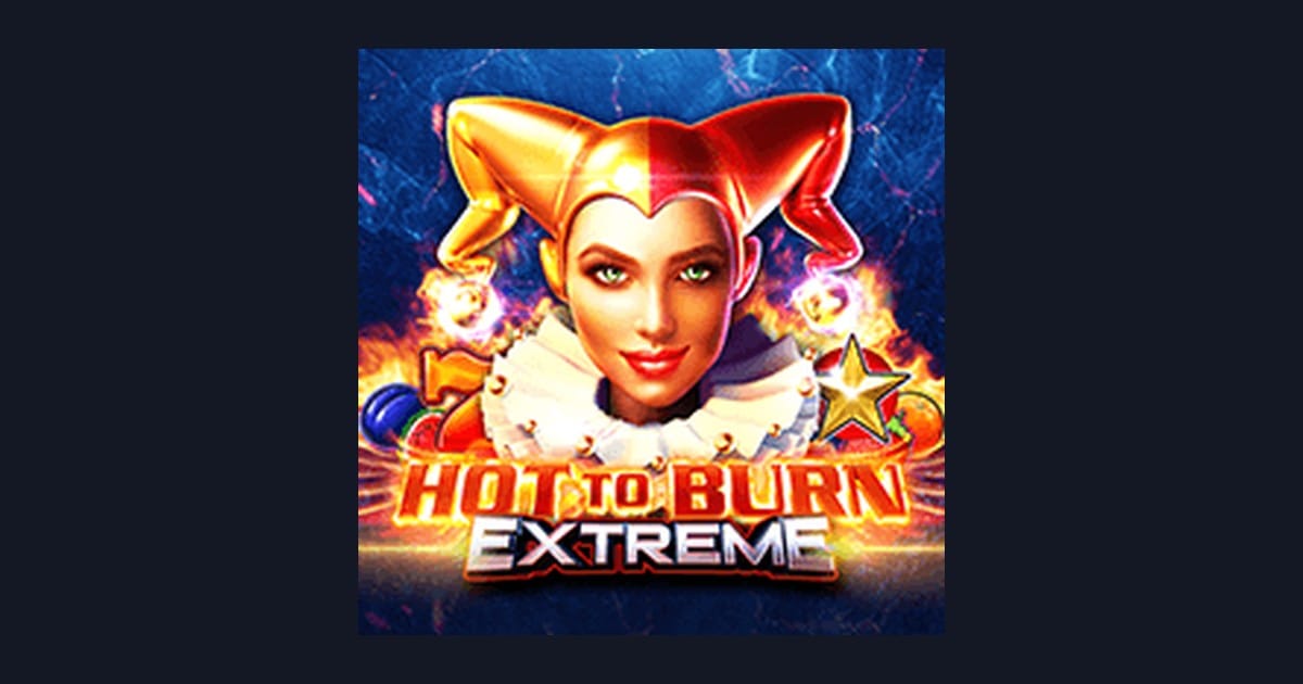 Raih Cuan dengan Freespin & Scatter Hoki di Hot To Burn Extreme
