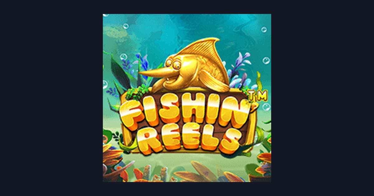 Fishin Reels, Slot Gacor Hari Ini dengan Peluang Low Risk Cuan