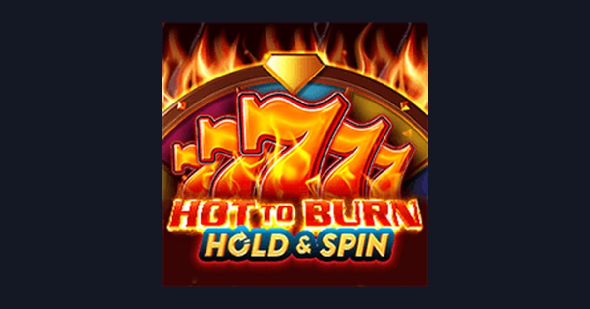 Hot To Burn Hold and Spin, Slot Anti Boncos dengan Risiko Rendah dan Cuan Konsisten